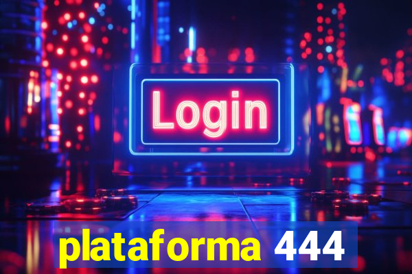 plataforma 444